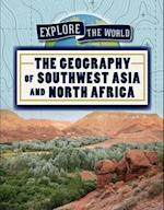 The Geography of Southwest Asia and North Africa
