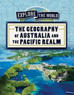 The Geography of Australia and the Pacific Realm