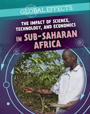 Impact of Science, Technology, and Economics in Sub-Saharan Africa