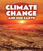 Climate Change and Our Earth