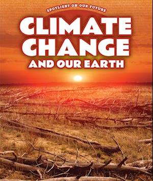 Climate Change and Our Earth