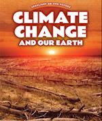 Climate Change and Our Earth