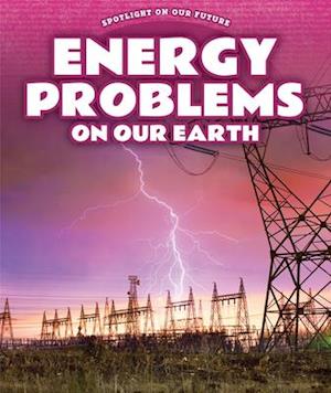 Energy Problems on Our Earth