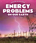 Energy Problems on Our Earth