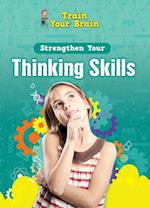 Strengthen Your Thinking Skills