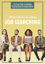 What You Need to Know about Job Searching