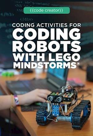 Coding Activities for Coding Robots with LEGO Mindstorms(R)