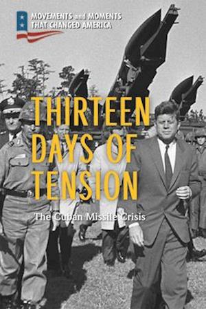 Thirteen Days of Tension