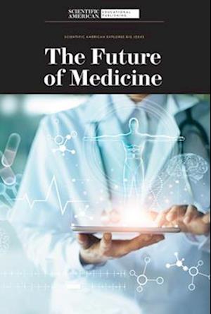 The Future of Medicine