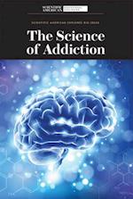 The Science of Addiction