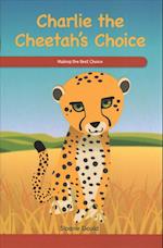 Charlie the Cheetah's Choice