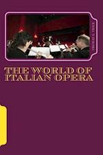 The World of Italian Opera