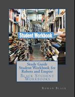 Study Guide Student Workbook for Robots and Empire