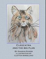 Cleocatra and the Big Plan