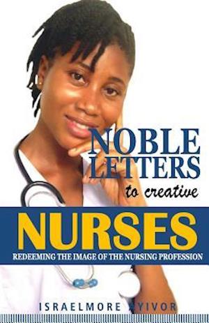 Noble Letters to Creative Nurses