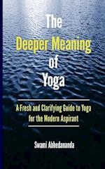 The Deeper Meaning of Yoga