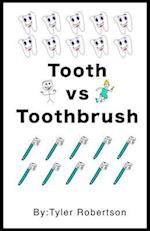 Tooth Vs Toothbrush