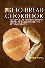 The Keto Bread Cookbook