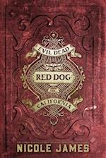 Red Dog: An Evil Dead MC Story - Novella 6 