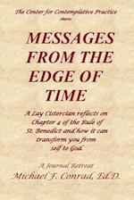 Messages from the Edge of Time