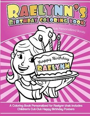 Raelynn's Birthday Coloring Book Kids Personalized Books