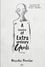A Country of Extraordinary Ghosts