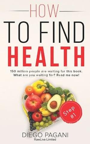 How to find health - The origin of nutrition and vital functions.