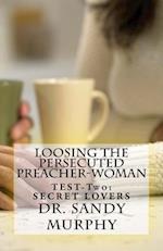 Loosing The Persecuted Preacher-Woman