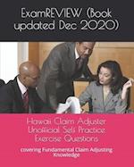 Hawaii Claim Adjuster Unofficial Self Practice Exercise Questions