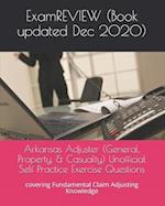 Arkansas Adjuster (General, Property, & Casualty) Unofficial Self Practice Exercise Questions