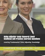 Idaho Adjuster Exam (General Lines) Unofficial Self Practice Exercise Questions