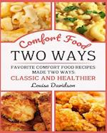 Comfort Food Two Ways ***black and White Edition***