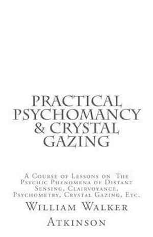 Practical Psychomancy & Crystal Gazing