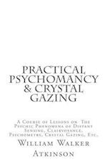 Practical Psychomancy & Crystal Gazing