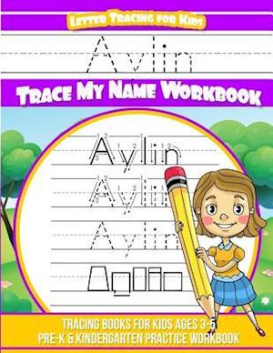 Aylin Letter Tracing for Kids Trace My Name Workbook