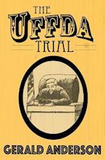 The Uffda Trial