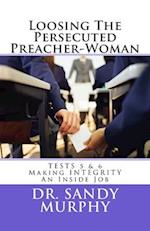 Loosing The Persecuted Preacher-Woman
