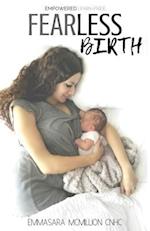 Fearless Birth: Empowered & Pain Free 