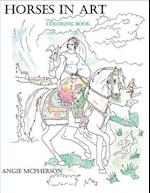 Horses in Art Coloring Book