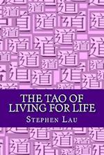 The Tao of Living for Life