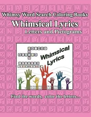 Whimsy Word Search Coloring Books, Whimsical Lyrics, Letters and Pictograms