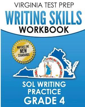 Virginia Test Prep Writing Skills Workbook Sol Writing Practice Grade 4