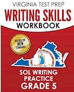Virginia Test Prep Writing Skills Workbook Sol Writing Practice Grade 5