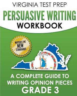 Virginia Test Prep Persuasive Writing Workbook Grade 3