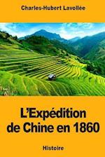 L'Expédition de Chine En 1860