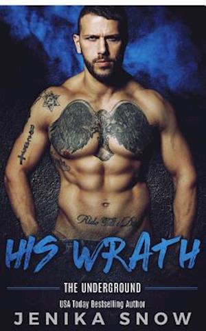 His Wrath (Underground, 2)