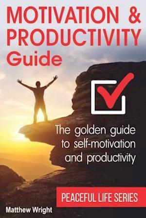 Motivation and Productivity Guide
