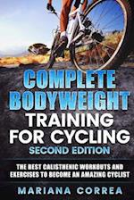 Complete Bodyweight Training for Cycling Second Edition