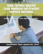 South Carolina Adjuster Exam Unofficial Self Practice Exercise Questions