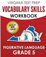 Virginia Test Prep Vocabulary Skills Workbook Figurative Language Grade 5